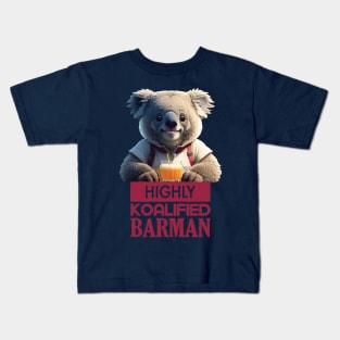 Just a Highly Koalified Barman Koala 3 Kids T-Shirt